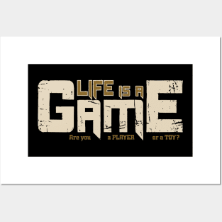 Life Is A Game Posters and Art